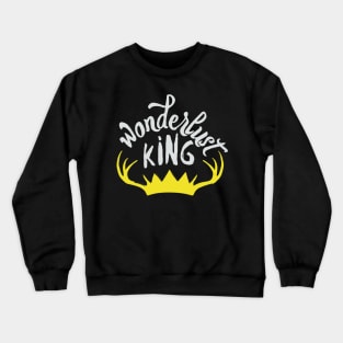 wonderlust king Crewneck Sweatshirt